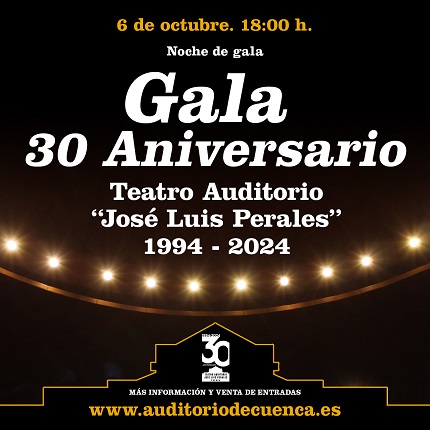 Gala 30 aniversario Teatro Auditorio de Cuenca “José Luis Perales”